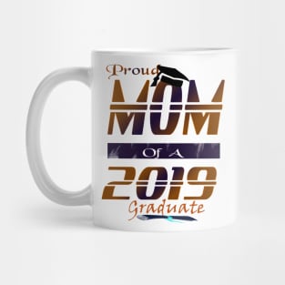 proud mom of a 2019 graduate Mug